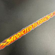 Load image into Gallery viewer, Addicted To Tools Flame Sticker
